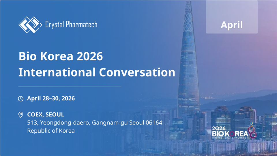 晶云药物(Crystal Pharmatech)邀您共赴 BIO Korea 2026